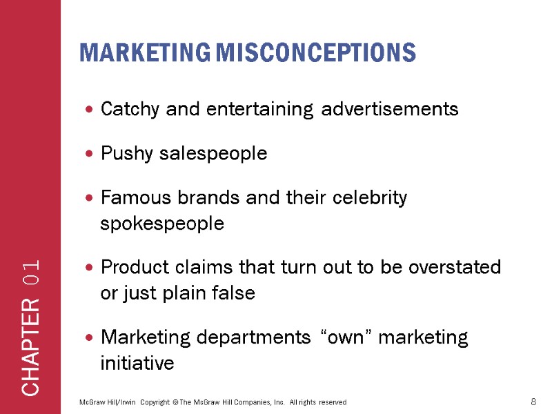 MARKETING MISCONCEPTIONS Catchy and entertaining advertisements Pushy salespeople Famous brands and their celebrity spokespeople